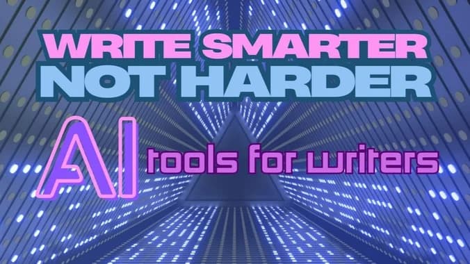 image showcasing event: Write smarter, not harder: AI tools for writers