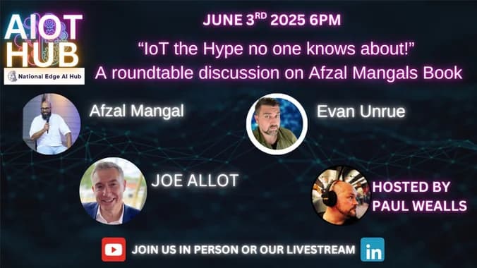 image showcasing event: IoT the Hype no on eknows about, a discussion with Author Afzal Mangal