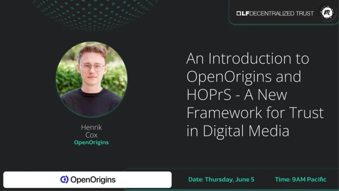 image showcasing event: Introduction to OpenOrigins & HOPrS - A New Framework for Trust in Digital Media
