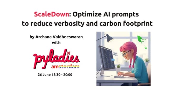 image showcasing event: ScaleDown: Optimize AI prompts to reduce verbosity and carbon footprint