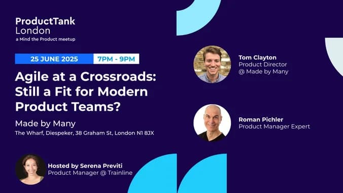 image showcasing event: In-person: Agile at a Crossroads - Still a Fit for Modern Product Teams?