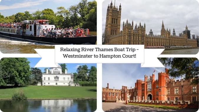 image showcasing event: Relaxing River Thames Boat Trip - Westminster to Hampton Court!