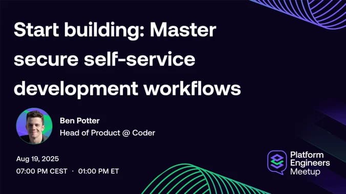 image showcasing event: Start building: Master secure self-service development workflows 